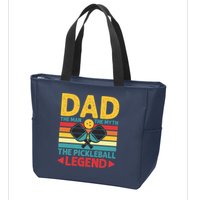 Dad The Man The Myth The Pickleball Legend Zip Tote Bag
