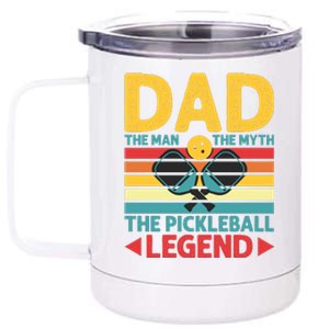 Dad The Man The Myth The Pickleball Legend 12 oz Stainless Steel Tumbler Cup