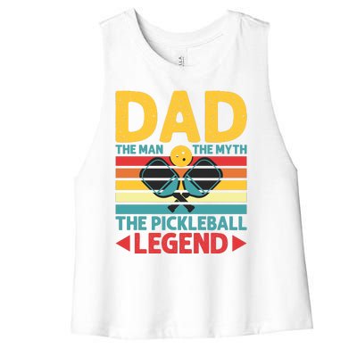 Dad The Man The Myth The Pickleball Legend Women's Racerback Cropped Tank