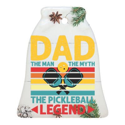 Dad The Man The Myth The Pickleball Legend Ceramic Bell Ornament