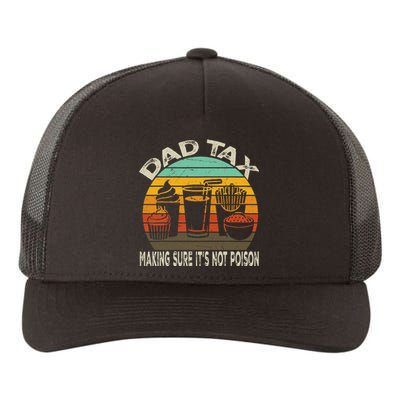 Dad Tax Making Sure Its Not P.O.I.S.O.N Yupoong Adult 5-Panel Trucker Hat