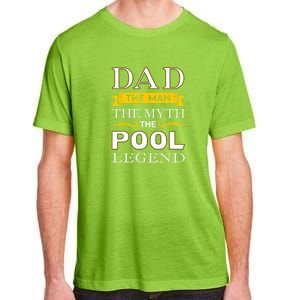 Dad The Man The Myth The Pool Legend Dad Billiards Gift For Father's Day Adult ChromaSoft Performance T-Shirt