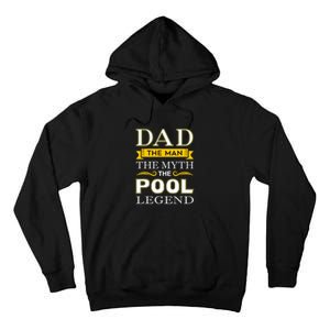 Dad The Man The Myth The Pool Legend Dad Billiards Gift For Father's Day Tall Hoodie