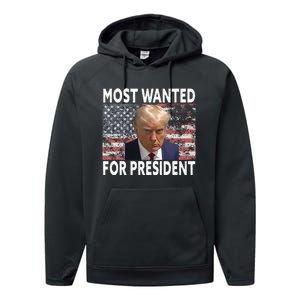 Donald Trump Most Wanted For President 2024 Pro Mugshot Performance Fleece Hoodie