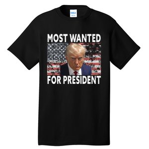 Donald Trump Most Wanted For President 2024 Pro Mugshot Tall T-Shirt