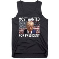 Donald Trump Most Wanted For President 2024 Pro Mugshot Tank Top