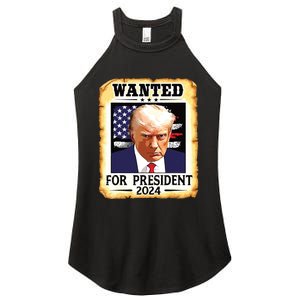 Donald Trump Mug Shot Wanted For Us President 2024 Women's Perfect Tri Rocker Tank