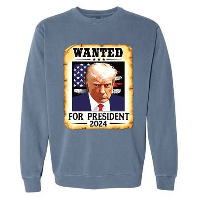 Donald Trump Mug Shot Wanted For Us President 2024 Garment-Dyed Sweatshirt