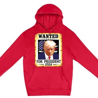 Donald Trump Mug Shot Wanted For Us President 2024 Premium Pullover Hoodie