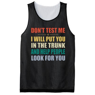 Dont Test Me I Will Put You In The Trunk And Help People Mesh Reversible Basketball Jersey Tank