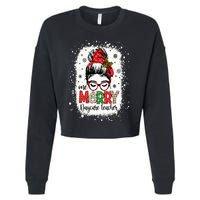 Daycare Teacher Messy Bun Preschool Teacher Christmas Cropped Pullover Crew