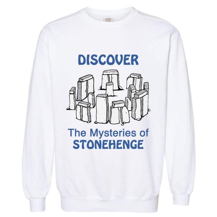 Discover The Mysteries Of Stonehenge Garment-Dyed Sweatshirt