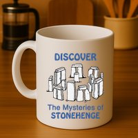 Discover The Mysteries Of Stonehenge Mug