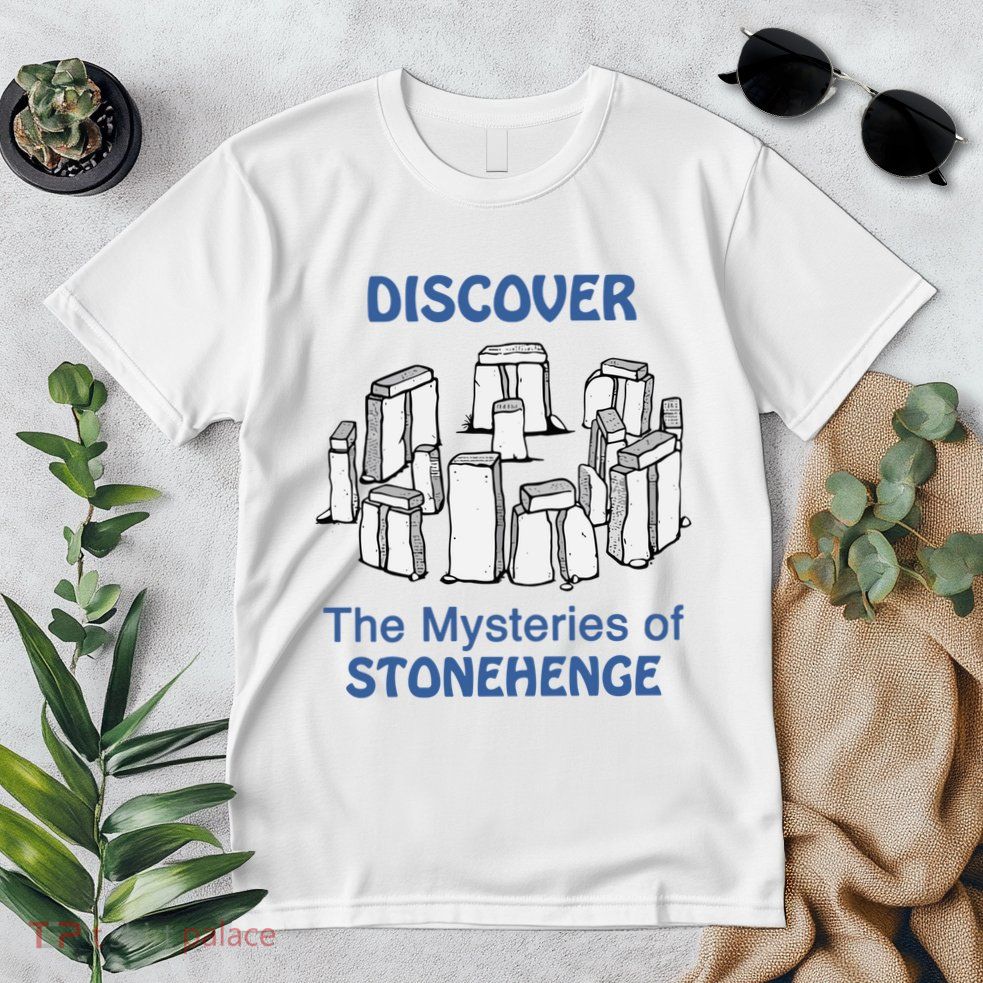 Discover The Mysteries Of Stonehenge Premium T-Shirt