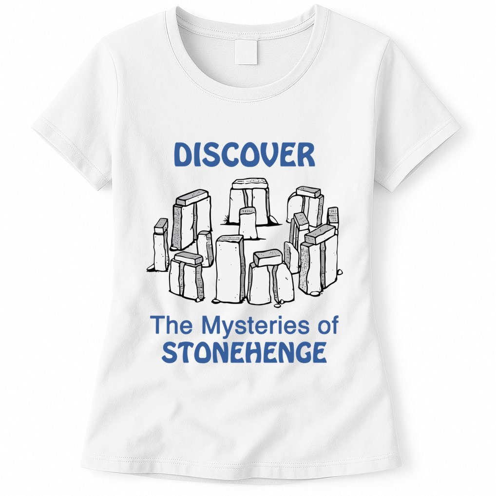Discover The Mysteries Of Stonehenge Womens T-Shirt