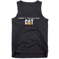 Dont Touch My CAT Operator Driver Fan Caterpillar Tank Top