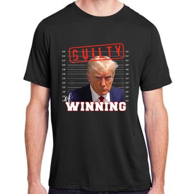 Donald Trump Mug Shot Guilty Of Winning Funny 2024 Election Adult ChromaSoft Performance T-Shirt