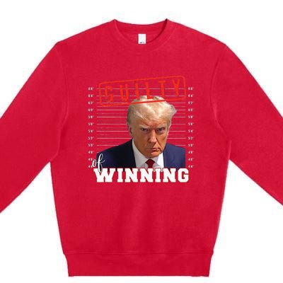 Donald Trump Mug Shot Guilty Of Winning Funny 2024 Election Premium Crewneck Sweatshirt