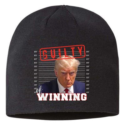 Donald Trump Mug Shot Guilty Of Winning Funny 2024 Election Sustainable Beanie