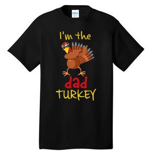 Dad Turkey Matching Family Group Thanksgiving Party Tall T-Shirt