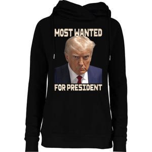 Donald Trump Most Wanted For President 2024 Pro Trump Womens Funnel Neck Pullover Hood