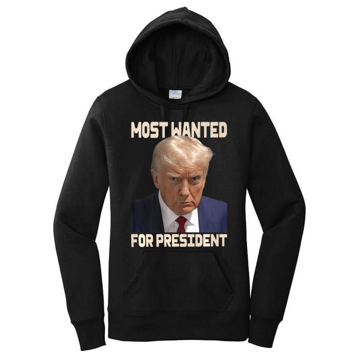 Donald Trump Most Wanted For President 2024 Pro Trump Women's Pullover Hoodie