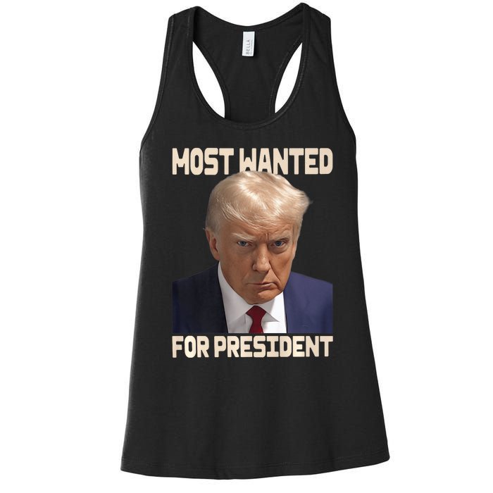 Donald Trump Most Wanted For President 2024 Pro Trump Women's Racerback Tank