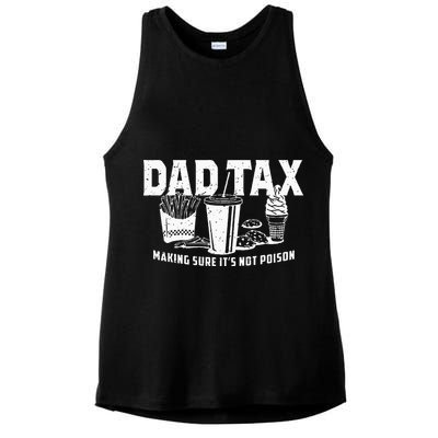Dad Tax Making Sure Its Not P.O.I.S.O.N Ladies PosiCharge Tri-Blend Wicking Tank
