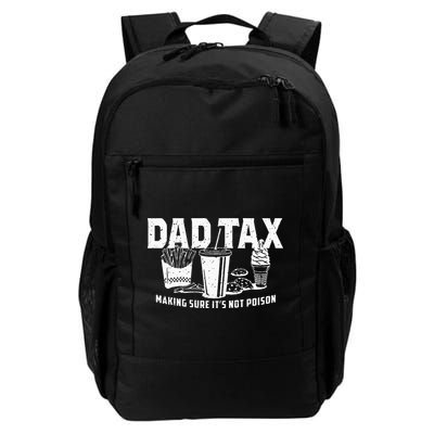 Dad Tax Making Sure Its Not P.O.I.S.O.N Backpack
