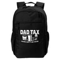 Dad Tax Making Sure Its Not P.O.I.S.O.N Backpack