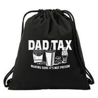 Dad Tax Making Sure Its Not P.O.I.S.O.N Drawstring Bag