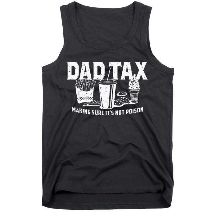Dad Tax Making Sure Its Not P.O.I.S.O.N Tank Top