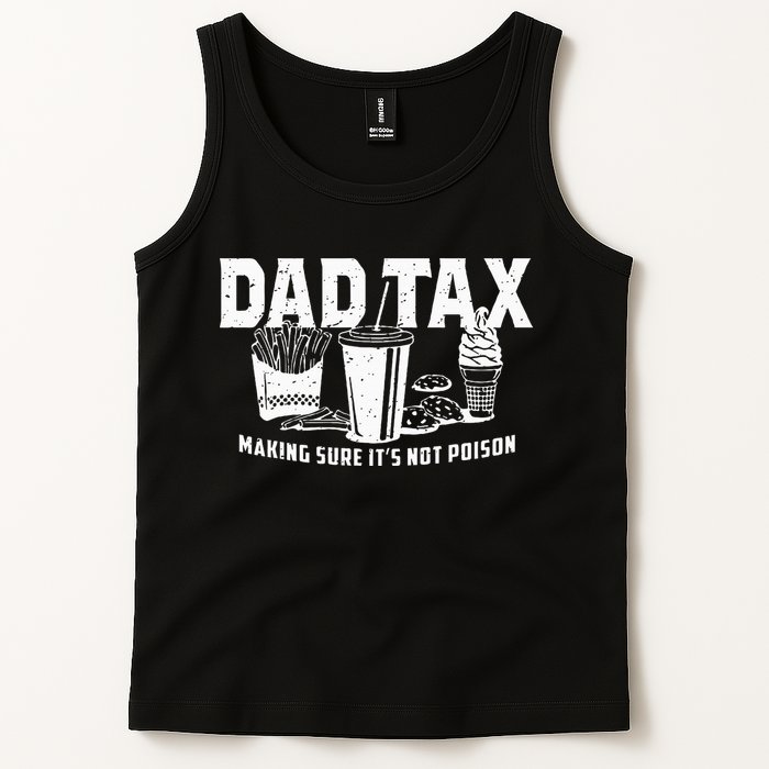 Dad Tax Making Sure Its Not P.O.I.S.O.N Tank Top
