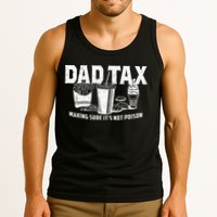 Dad Tax Making Sure Its Not P.O.I.S.O.N Tank Top