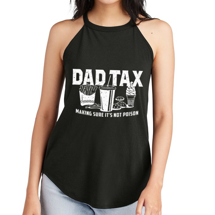 Dad Tax Making Sure Its Not P.O.I.S.O.N Women's Perfect Tri Rocker Tank