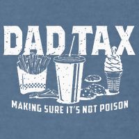Dad Tax Making Sure Its Not P.O.I.S.O.N Garment-Dyed Sweatshirt