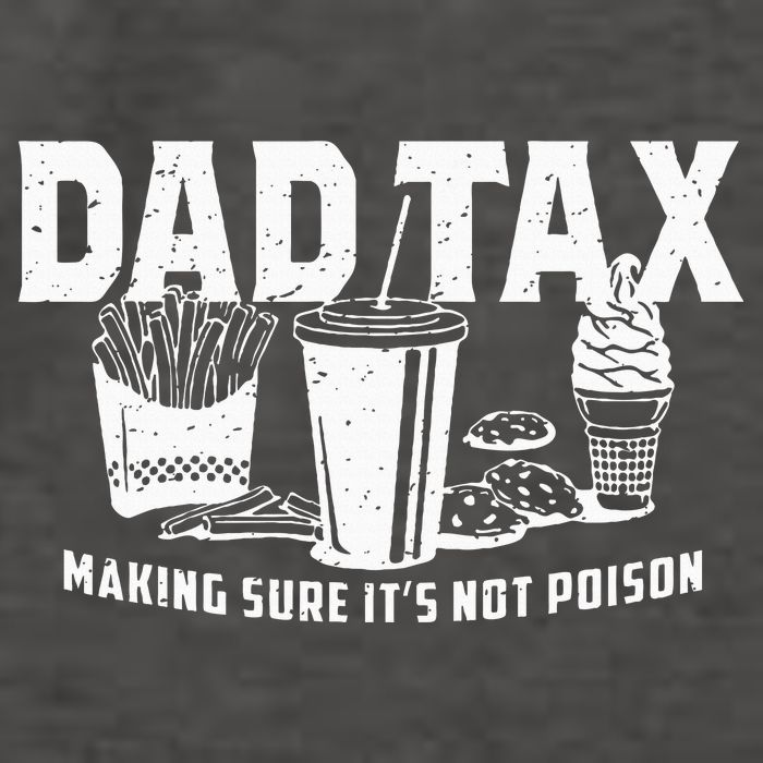 Dad Tax Making Sure Its Not P.O.I.S.O.N Vector Backpack