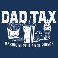 Dad Tax Making Sure Its Not P.O.I.S.O.N Infant Baby Jersey Bodysuit