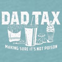 Dad Tax Making Sure Its Not P.O.I.S.O.N Sueded Cloud Jersey T-Shirt
