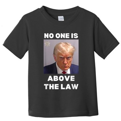 Donald Trump Mug Shot No One Is Above The Law AntiTrump Toddler T-Shirt