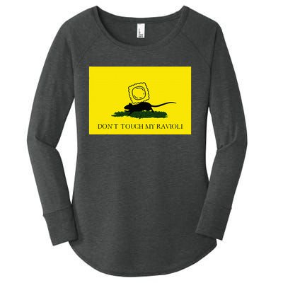 DonT Touch My Ravioli Women's Perfect Tri Tunic Long Sleeve Shirt