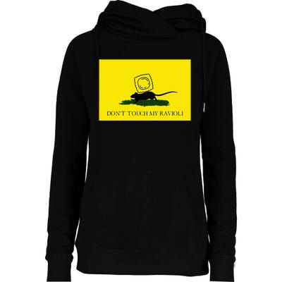 DonT Touch My Ravioli Womens Funnel Neck Pullover Hood