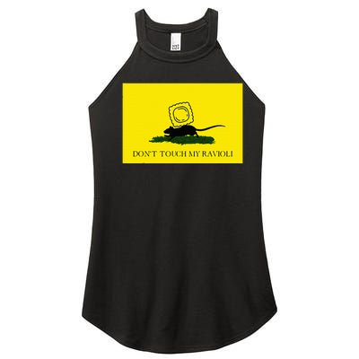 DonT Touch My Ravioli Women's Perfect Tri Rocker Tank