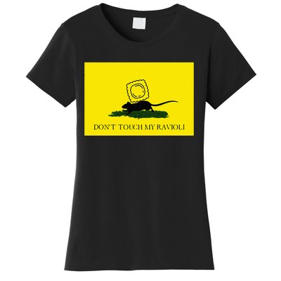 DonT Touch My Ravioli Women's T-Shirt