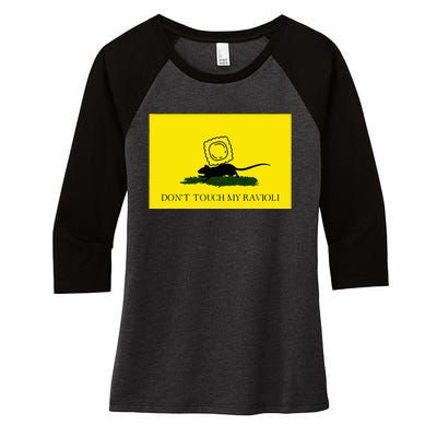 DonT Touch My Ravioli Women's Tri-Blend 3/4-Sleeve Raglan Shirt