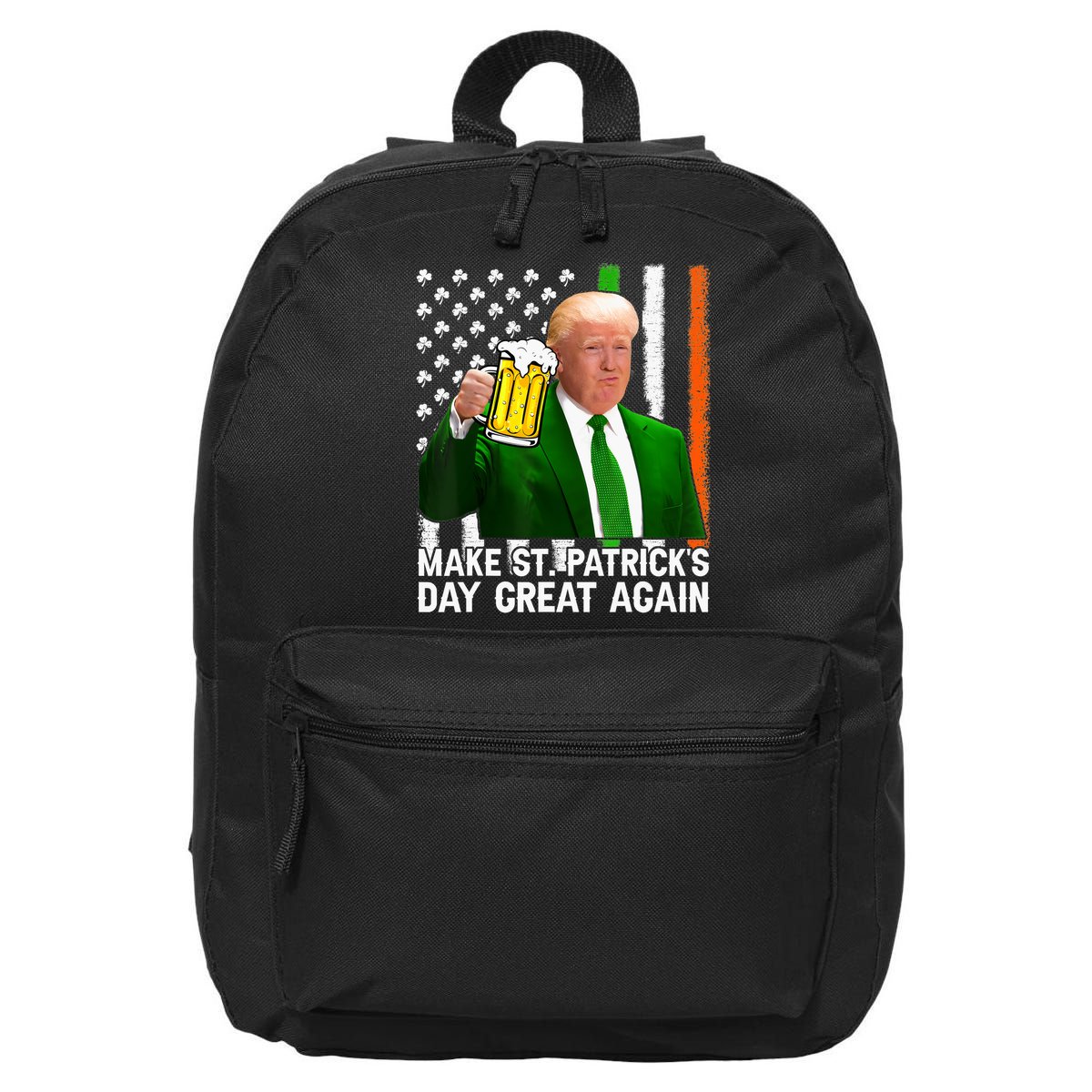 Donald Trump Make St Patricks Day Great Again 16 in Basic Backpack