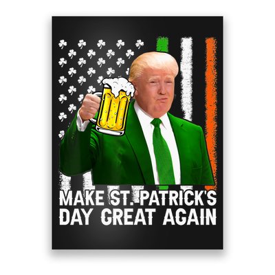 Donald Trump Make St Patricks Day Great Again Poster