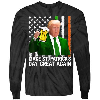Donald Trump Make St Patricks Day Great Again Tie-Dye Long Sleeve Shirt