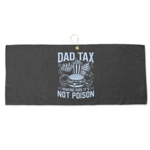 Dad Tax Making Sure ItS Not P.O.I.S.O.N Large Microfiber Waffle Golf Towel