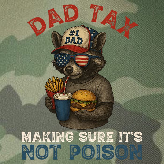 Dad Tax Making Sure It's Not  Funny Dad 4th Of July  Legacy Tie Dye Trucker Hat